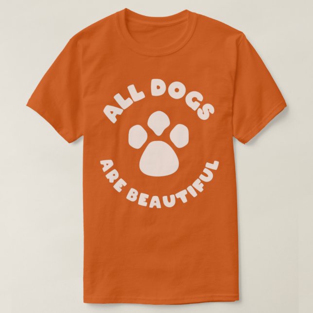 T-shirt Tous Les Chiens Sont Beaux (Design devant)