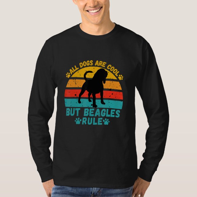 T-shirt Tous Les Chiens Sont Cool, Mais Les Beagles Régiss (Devant)