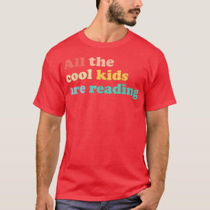T-shirt Tous Les Enfants Cool Lisent Le Livre Lover Lectur
