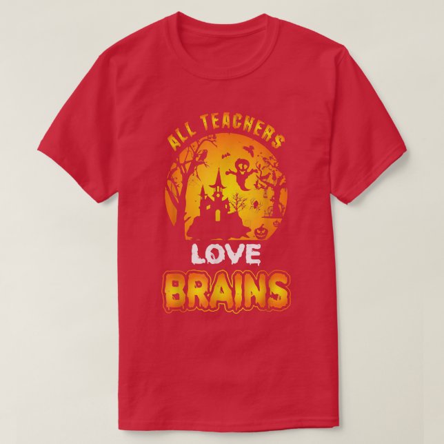 T-shirt Tous les enseignants aiment les cerveaux, Hallowee (Design devant)
