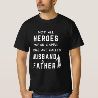 T-shirt Tous les héros ne portent pas de capes, certains s