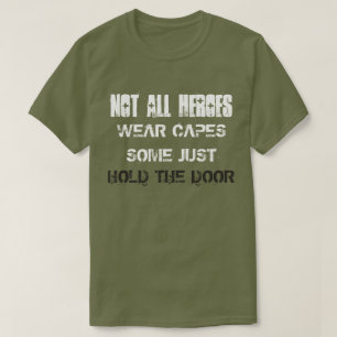 T-shirt Tous les héros ne portent pas de capuchons