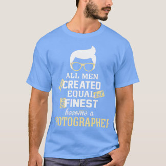 T-shirt Tous Les Hommes Sont Créés Égaux Mais Le Plus Fini