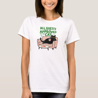 T-shirt Tous les invités doivent être approuvés par le cha