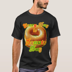 T-shirt tous les jours c'est la journée des beignes