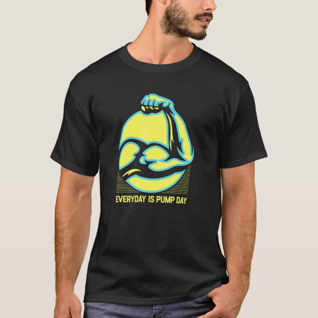 T-shirt Tous Les Jours C'Est Pompe Jour Entraînement Salle (Devant)