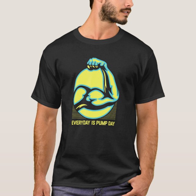 T-shirt Tous Les Jours C'Est Pompe Jour Entraînement Salle (Devant)