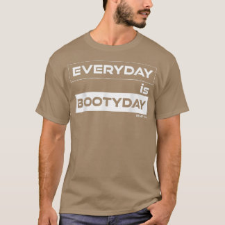 T-shirt Tous les jours est Botyday Butt Tag Training Gym M