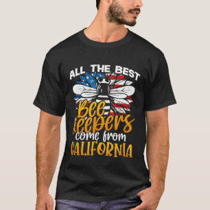 T-shirt Tous Les Meilleurs Apiculteurs Viennent De Califor