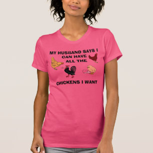 T-SHIRT TOUS LES POULETS JE VEUX LES DAMES T