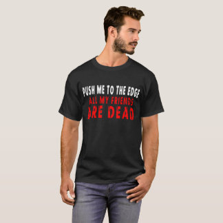 T-SHIRT TOUS MES AMIS SONT LA VISITE MORTE MIGOS DE LIL