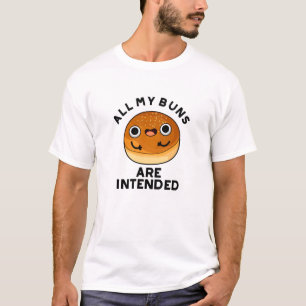 T-shirt Tous Mes Buns Sont Destinés Drôle Pun De Nourritur