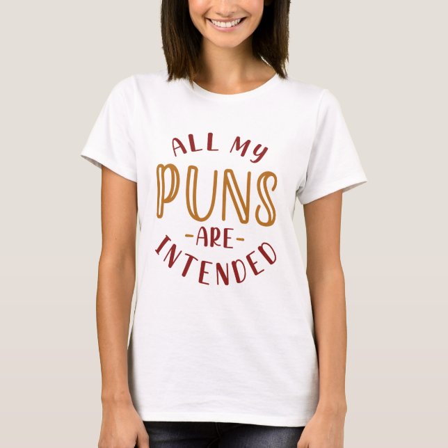 T-shirt Tous Mes Puns Sont Destinés (Devant)