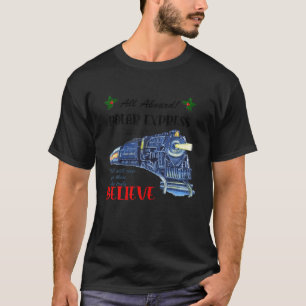 T-shirt Tout à bord de Polar Express Train Ride Croire Chr
