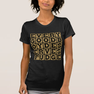 T-shirt Tout Bon Garçon Mérite du Fudge, Moyen Mnémotechni