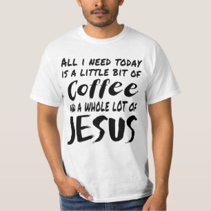 T-shirt Tout Ce Dont J'Ai Besoin Aujourd'Hui Est Un Peu De