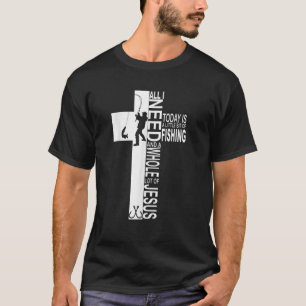T-shirt Tout ce dont j'ai besoin aujourd'hui est un peu de