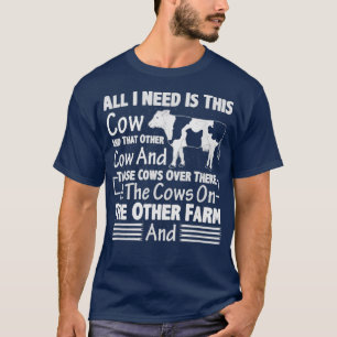 T-shirt Tout Ce Dont J'Ai Besoin, C'Est Ce Farme De La Fer