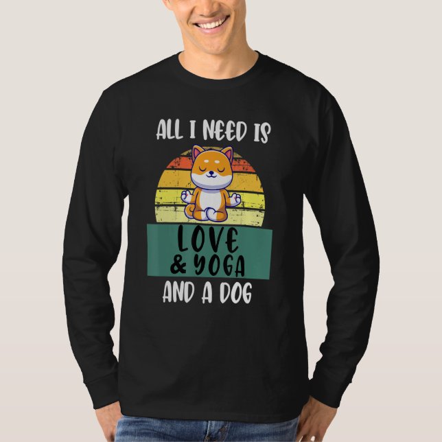 T-shirt Tout Ce Dont J'Ai Besoin, C'Est De L'Amour, Du Yog (Devant)