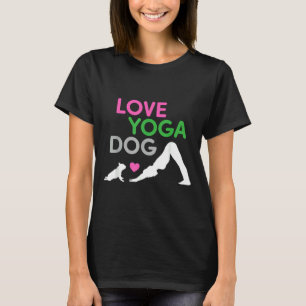 T-shirt Tout Ce Dont J'Ai Besoin, C'Est De L'Amour, Du Yog