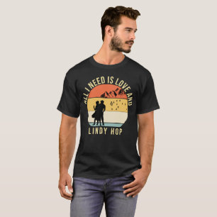 T-shirt Tout ce dont j'ai besoin, c'est de l'amour et de l