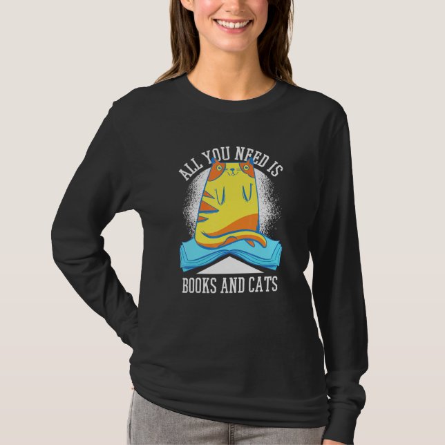 T-shirt Tout Ce Dont J'Ai Besoin, C'Est De Livres Chats Li (Devant)