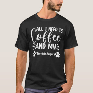 T-shirt Tout Ce Dont J'Ai Besoin, C'Est Du Café Et Mon Amo