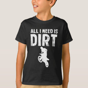 T-shirt Tout ce dont j'ai besoin, c'est du vélo tout-terr