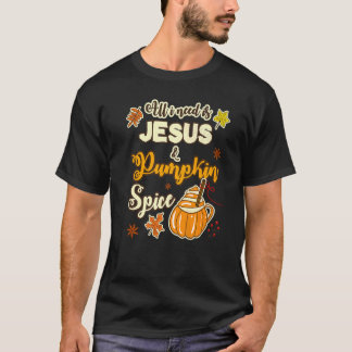 T-SHIRT TOUT CE DONT J'AI BESOIN, C'EST JÉSUS & ESPRIT CIT