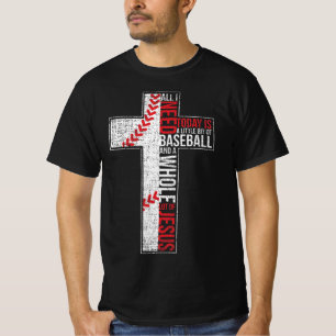 T-shirt Tout ce dont j'ai besoin est Baseball & Jésus Chri