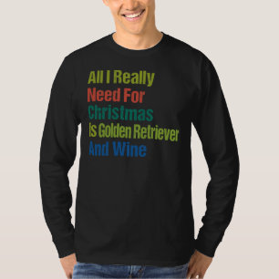 T-shirt Tout Ce Dont J'Ai Vraiment Besoin Pour Noël, C'Est
