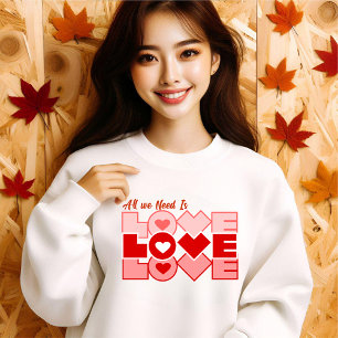 T-shirt Tout ce dont nous avons besoin est l'amour Typogra