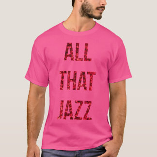 T-shirt Tout ce jazz