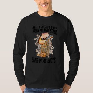 T-shirt Tout Ce Que J'Ai Ramené Avec Moi Était Des Sables 