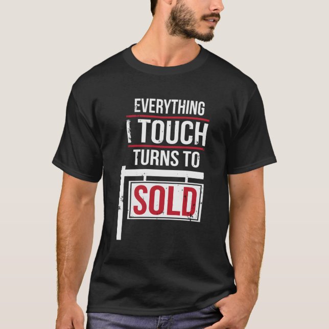 T-shirt Tout Ce Que J'Ai Touché Se Vend (Devant)