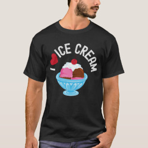 T-shirt Tout Ce Que J'Aime, C'Est De La Crème De Glace