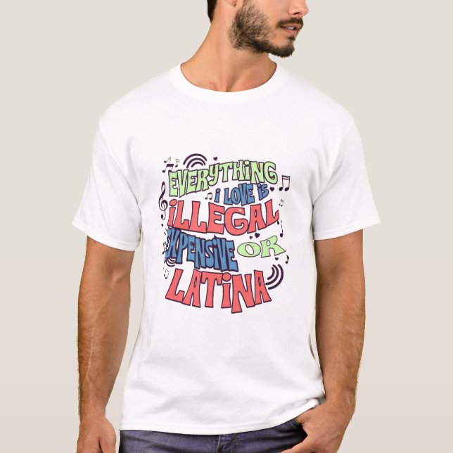 T-shirt Tout Ce Que J'Aime Est Une Citation Illégale IdT-S (Devant)