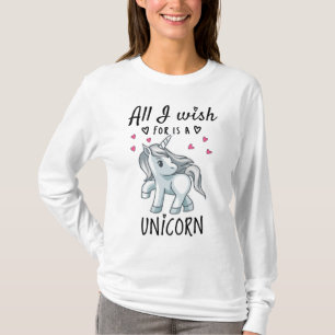T-shirt Tout ce que je souhaite est une Licorne