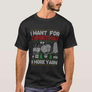 T-shirt Tout Ce Que Je Veux, C'Est Plus De Tricot De Fer C