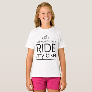 T-shirt Tout ce que je veux faire, c'est faire du vélo