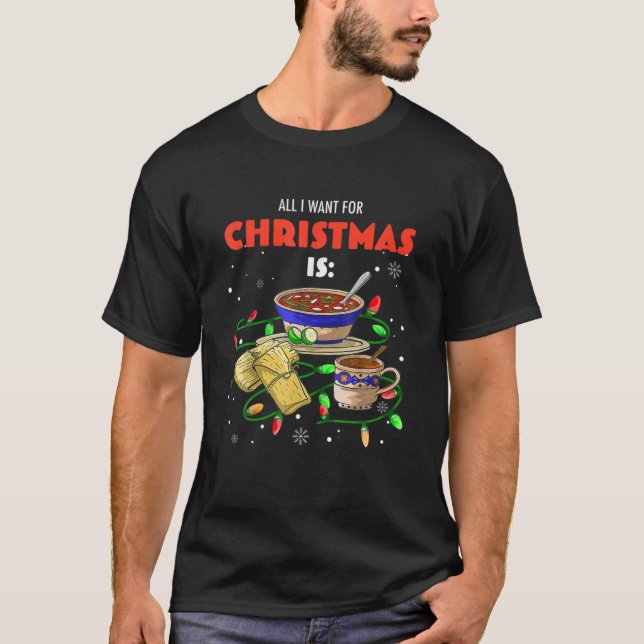 T-shirt Tout Ce Que Je Veux Noël Est Pozole Tamales Champu (Devant)
