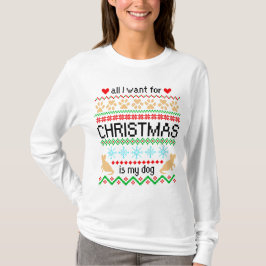 T-shirt Tout ce que je veux pour Noël, c'est mon chien, un
