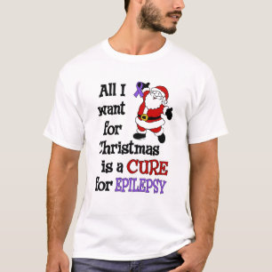 T-shirt Tout Ce Que Je Veux Pour Noël...Épilepsie
