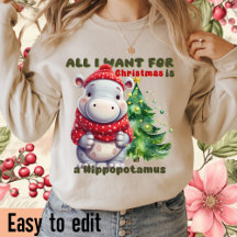 Tout Ce Que Je Veux Pour Noël Est Un Hippopotame -