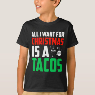 T-shirt Tout Ce Que Je Veux Pour Noël Est Un Tacos Xmas Fa