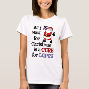 T-shirt Tout Ce Que Je Veux Pour Noël...Lupus