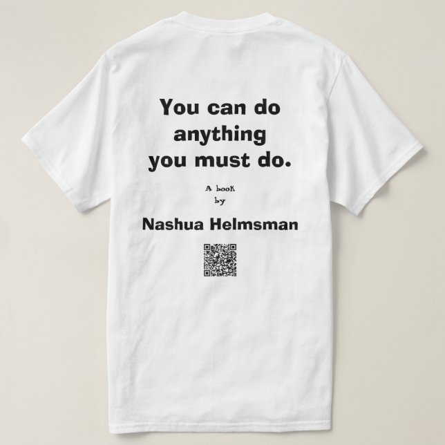 T-shirt "Tout ce que vous devez faire" Tee classique mascu (Design dos)