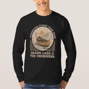 T-shirt Tout ce qui flotte votre bateau Grand Lake o' The