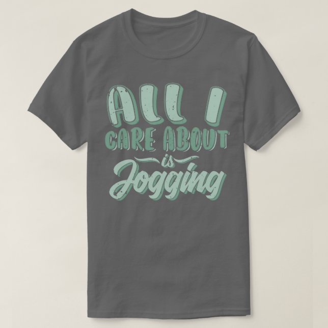 T-shirt Tout ce qui m'intéresse est le jogging (Design devant)