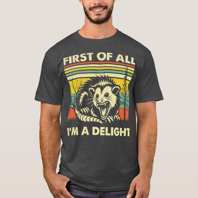 T-shirt Tout D'Abord Je Suis Un Délicieux Opossum En Colèr (Devant)